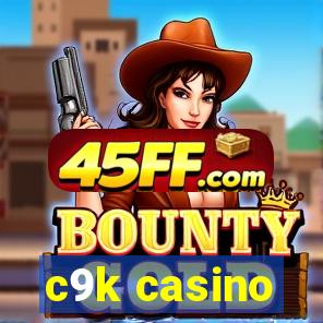 c9k casino